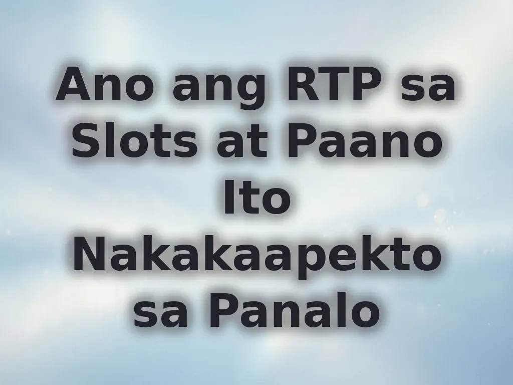 Slot RTP Explained